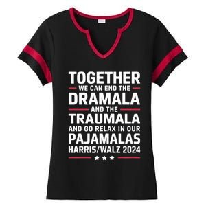 Together We Can End The Dramala And The Traumala Ladies Halftime Notch Neck Tee