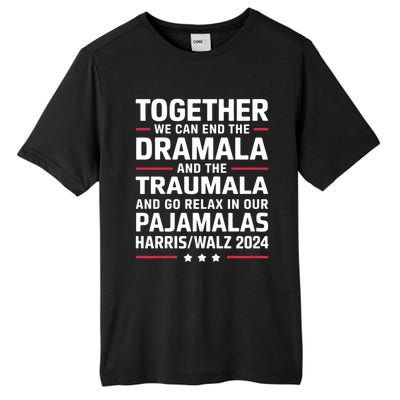 Together We Can End The Dramala And The Traumala Tall Fusion ChromaSoft Performance T-Shirt