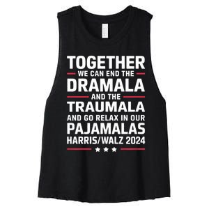 Together We Can End The Dramala And The Traumala Women's Racerback Cropped Tank