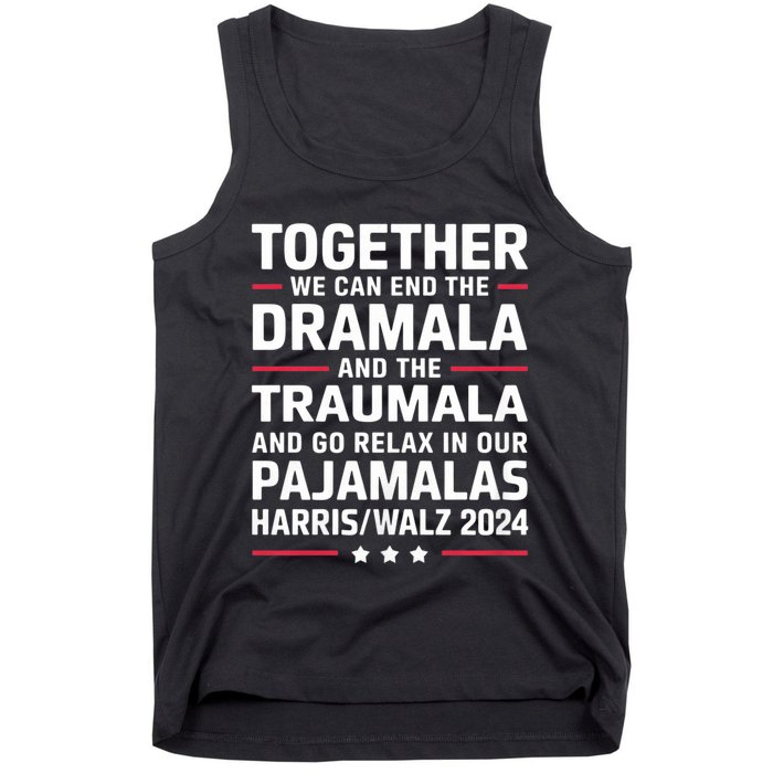 Together We Can End The Dramala And The Traumala Tank Top