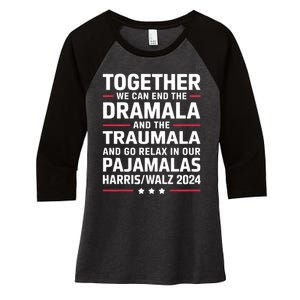 Together We Can End The Dramala And The Traumala Women's Tri-Blend 3/4-Sleeve Raglan Shirt