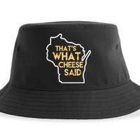That's What Cheese Said Funny Wisconsin Sustainable Bucket Hat