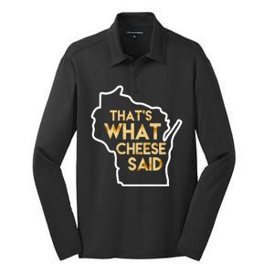 That's What Cheese Said Funny Wisconsin Silk Touch Performance Long Sleeve Polo