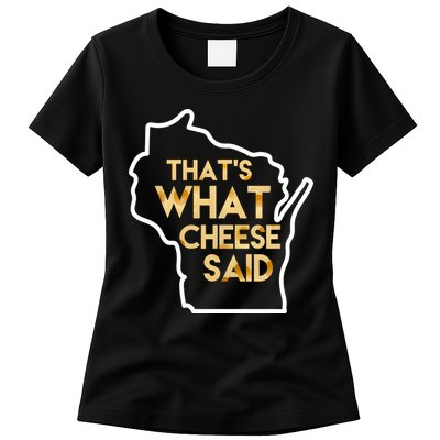 That's What Cheese Said Funny Wisconsin Womens T-Shirt