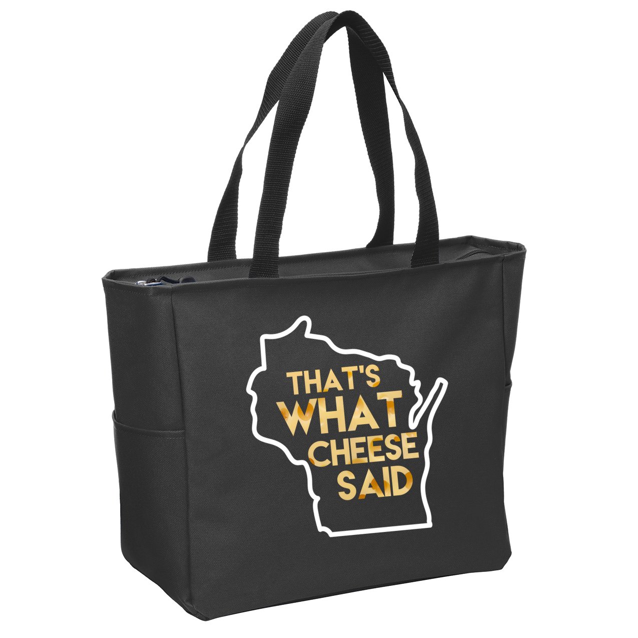 That's What Cheese Said Funny Wisconsin Zip Tote Bag