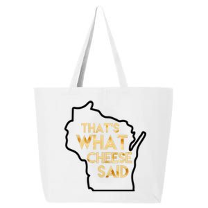 That's What Cheese Said Funny Wisconsin 25L Jumbo Tote