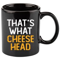 Thats What Cheese Head Green Bay Packer 11oz C Handle Ceramic Mug