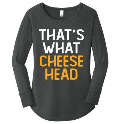 Thats What Cheese Head Green Bay Packer Women's Perfect Tri Tunic Long Sleeve Shirt