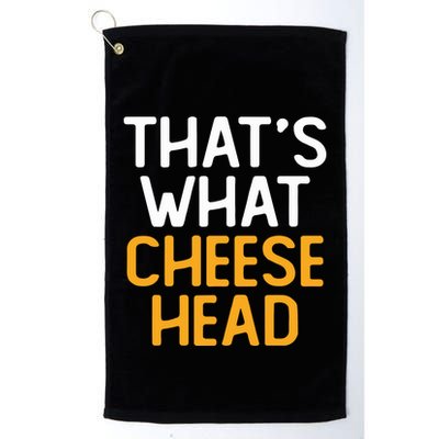 Thats What Cheese Head Green Bay Packer Golf Towel