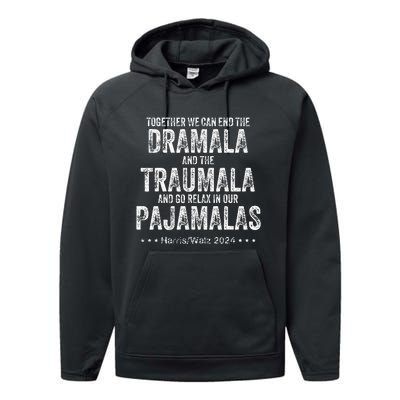 Together We Can End The Dramala And The Traumala Performance Fleece Hoodie