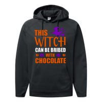 This Witch Can Be Bribed With Chocolate Performance Fleece Hoodie