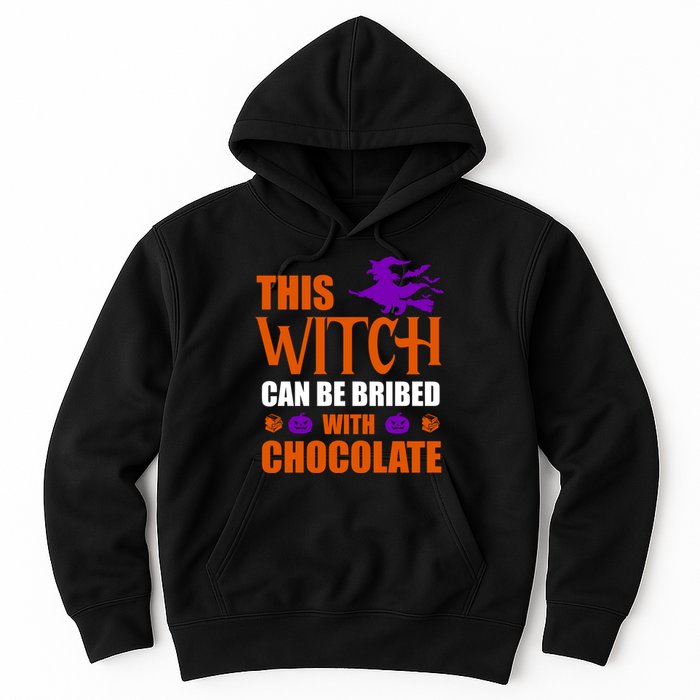 This Witch Can Be Bribed With Chocolate Hoodie