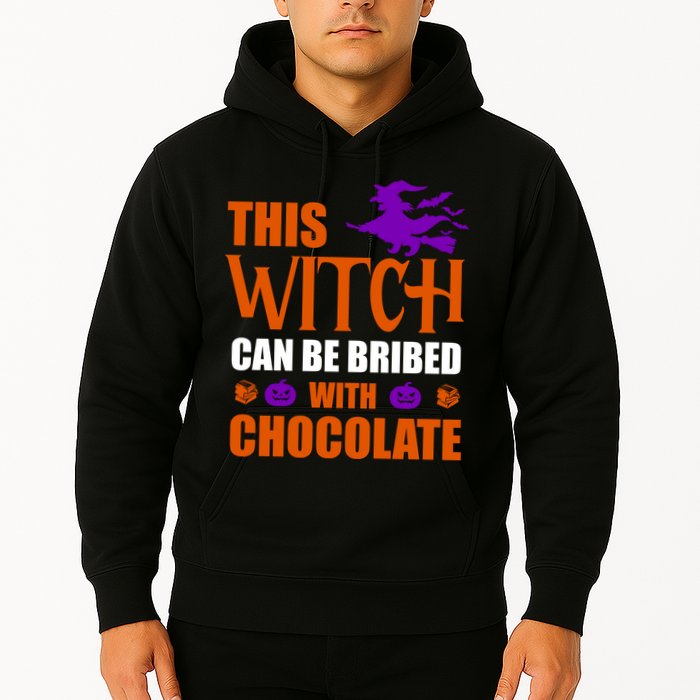 This Witch Can Be Bribed With Chocolate Hoodie