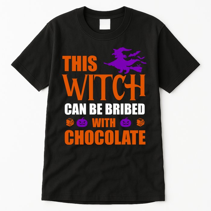 This Witch Can Be Bribed With Chocolate Tall T-Shirt