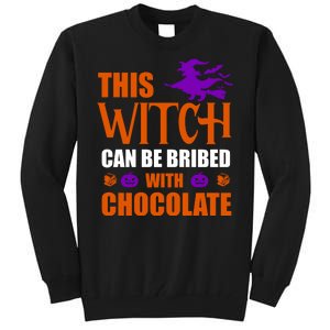 This Witch Can Be Bribed With Chocolate Tall Sweatshirt