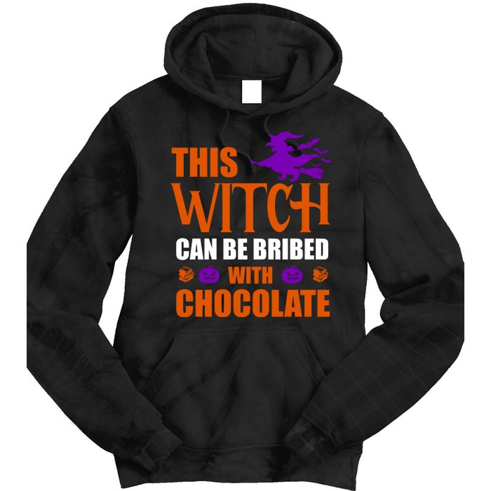 This Witch Can Be Bribed With Chocolate Tie Dye Hoodie