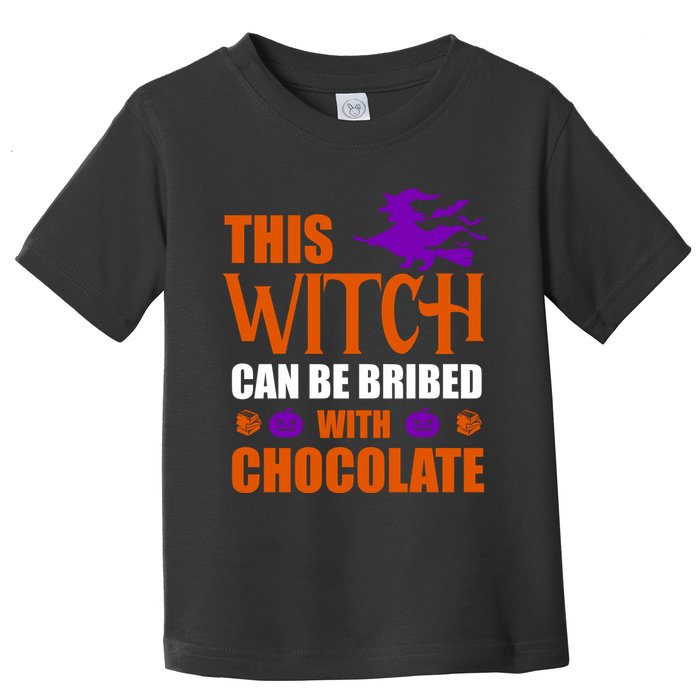 This Witch Can Be Bribed With Chocolate Toddler T-Shirt