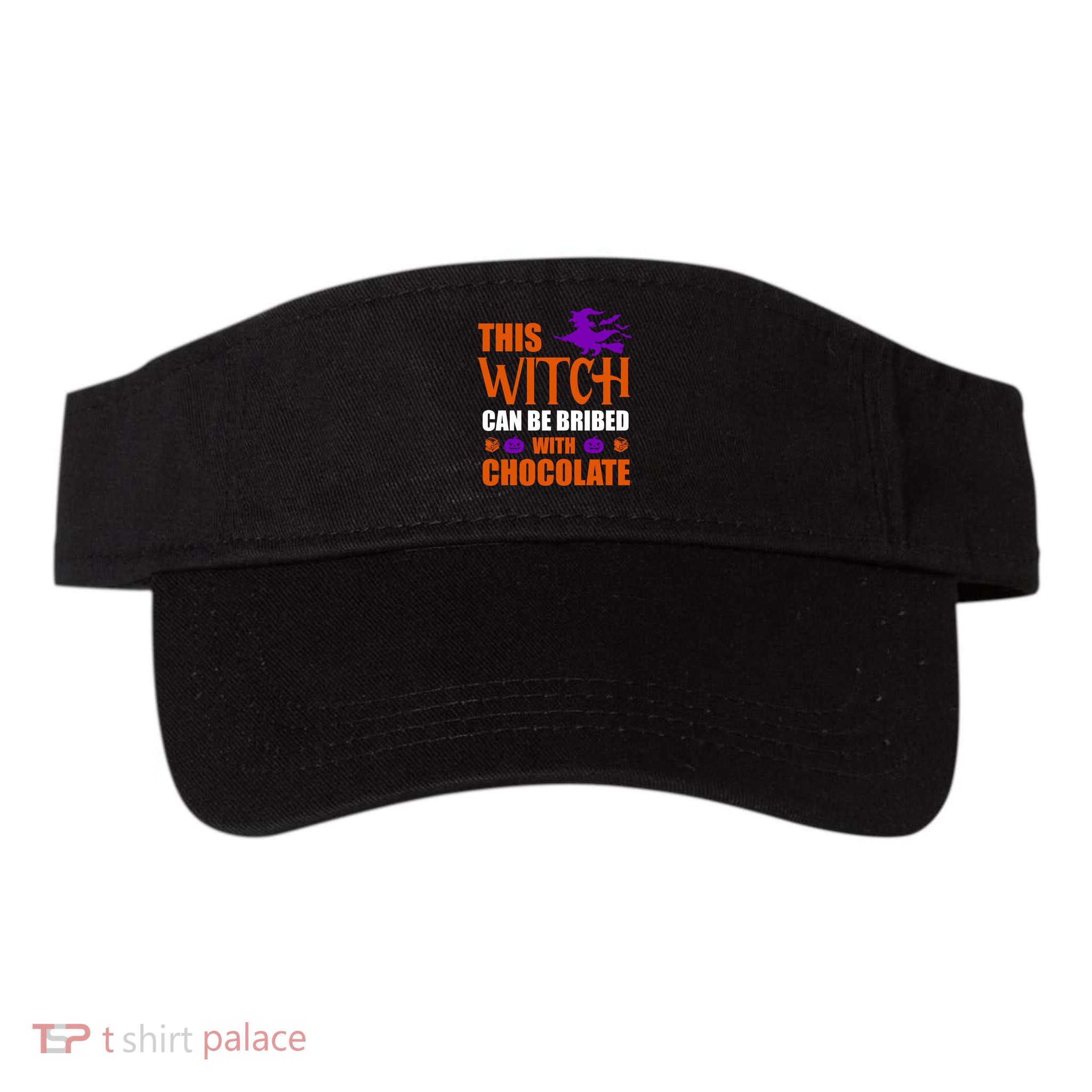 This Witch Can Be Bribed With Chocolate Visor
