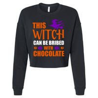 This Witch Can Be Bribed With Chocolate Cropped Pullover Crew