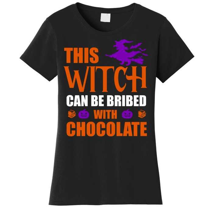 This Witch Can Be Bribed With Chocolate Women's T-Shirt