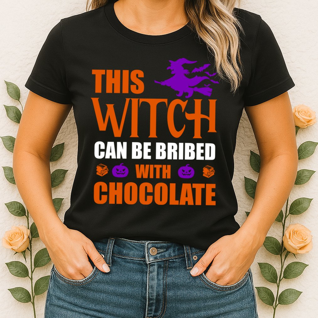 This Witch Can Be Bribed With Chocolate Womens T-Shirt
