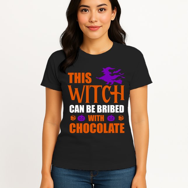 This Witch Can Be Bribed With Chocolate Womens T-Shirt