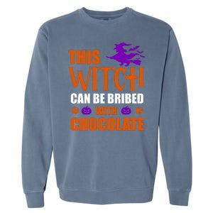 This Witch Can Be Bribed With Chocolate Garment-Dyed Sweatshirt