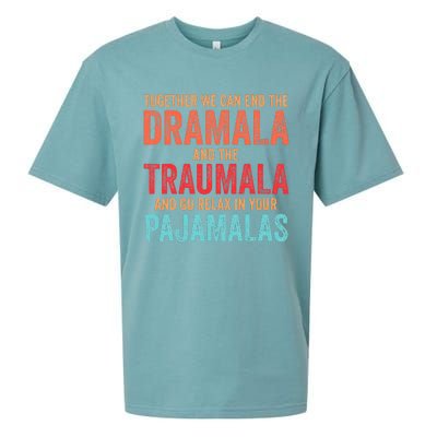 Together We Can End The Dramala And The Traumala Sueded Cloud Jersey T-Shirt