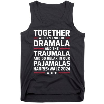 Together We Can End The Dramala And The Traumala Tank Top