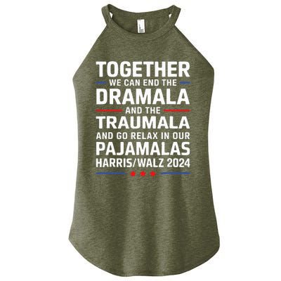 Together We Can End The Dramala And The Traumala Women's Perfect Tri Rocker Tank