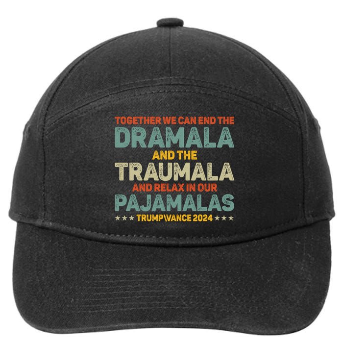 Together We Can End The Dramala And The Traumala Harris Walz 7-Panel Snapback Hat