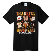 Thankful Wound Care Nurse Thanksgiving Fall Autumn Nurse Tall T-Shirt