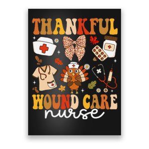 Thankful Wound Care Nurse Thanksgiving Fall Autumn Nurse Poster