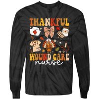 Thankful Wound Care Nurse Thanksgiving Fall Autumn Nurse Tie-Dye Long Sleeve Shirt