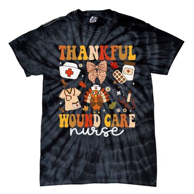 Thankful Wound Care Nurse Thanksgiving Fall Autumn Nurse Tie-Dye T-Shirt