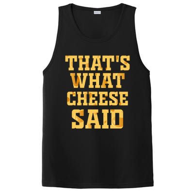 ThatS What Cheese Said Funny Wisconsin Cheese Pun Cute Gift PosiCharge Competitor Tank