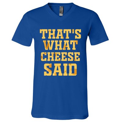 ThatS What Cheese Said Funny Wisconsin Cheese Pun Cute Gift V-Neck T-Shirt