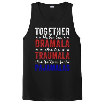 Together We Can End The Dramala And Traumala Pajama Funny PosiCharge Competitor Tank