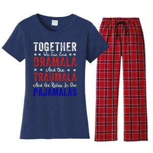 Together We Can End The Dramala And Traumala Pajama Funny Women's Flannel Pajama Set