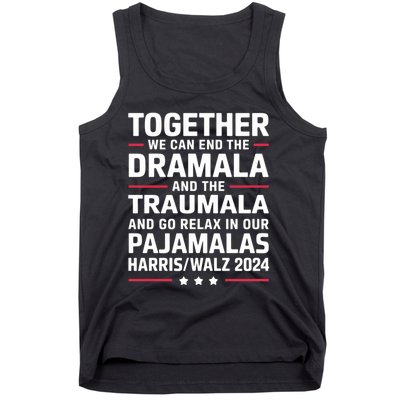 Together We Can End The Dramala And The Traumala Tank Top