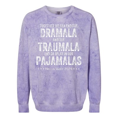 Together We Can End The Dramala And The Traumala Colorblast Crewneck Sweatshirt