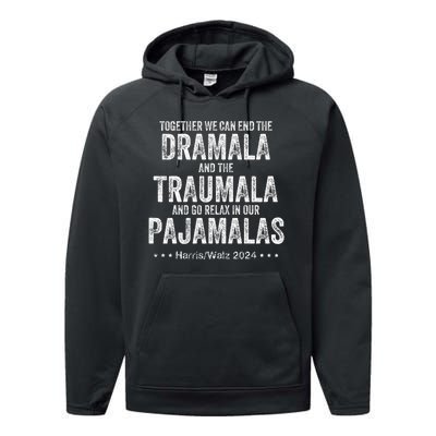 Together We Can End The Dramala And The Traumala Performance Fleece Hoodie