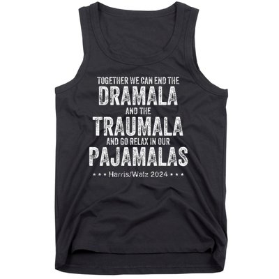 Together We Can End The Dramala And The Traumala Tank Top