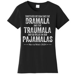 Together We Can End The Dramala And The Traumala Women's T-Shirt