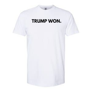 Trump Won Conservative Party Supporter Softstyle CVC T-Shirt