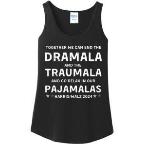 Together We Can End The Dramala And The Traumala Harris Walz  Ladies Essential Tank