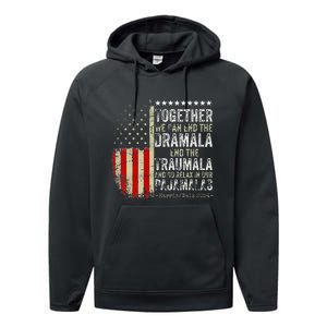 Together We Can End The Dramala And The Traumala Funny Performance Fleece Hoodie