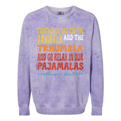 Together We Can End The Dramala And The Traumala Colorblast Crewneck Sweatshirt