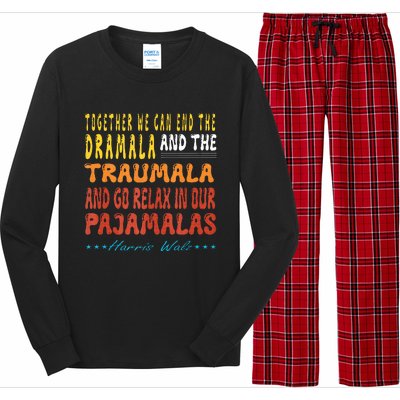 Together We Can End The Dramala And The Traumala Long Sleeve Pajama Set