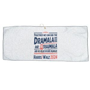 Together We Can End The Dramala And The Trauma And Go Relax Large Microfiber Waffle Golf Towel